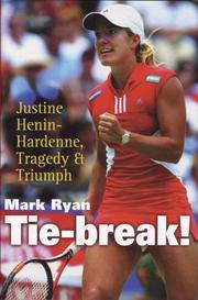 Cover of: Tie-Break!: Justine Henin-Hardenne, Tragedy and Triumph