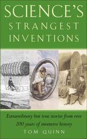 Cover of: Science's Strangest Inventions: Extraordinary but True Stories from over 200 Years of Science's Inventive History (Strangest...Series)