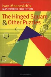 Cover of: The Hinged Square and Other Puzzles (Mastermind) by Ivan Moscovich