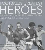 Cover of: Footballs Greatest Heroes by Robert Galvin