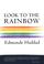 Cover of: Look to the Rainbow