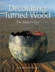 Cover of: Decorating turned wood: the maker's eye