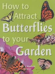 Cover of: How to Attract Butterflies to Your Garden by John Tampion, Maureen Tampion