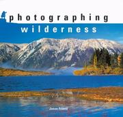 Cover of: Photographing wilderness by Jason Friend