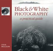 Cover of: Black & White Photography: A Practical Guide