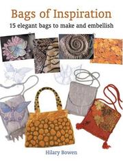 Cover of: Bags of Inspiration: 15 Elegant Bags to Make and Embellish