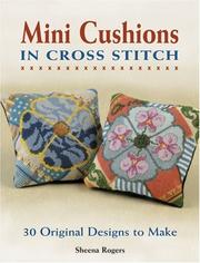Mini Cushions in Cross Stitch by Sheena Rogers