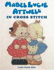 Cover of: Mabel Lucie Attwell in Cross Stitch by Leslie Norah Hills