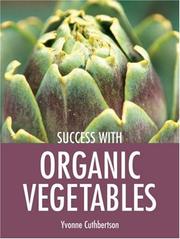 Cover of: Success with Organic Vegetables (Success with ...)