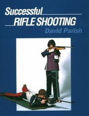 Successful Rifle Shooting by David Parish