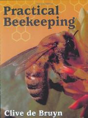 Cover of: Practical Beekeeping by Clive De Bruyn