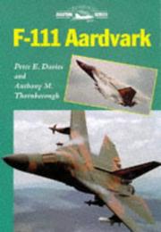 Cover of: F-111 Aardvark (Crowood Aviation Series) by Peter E. Davies, Anthony M. Thornborough