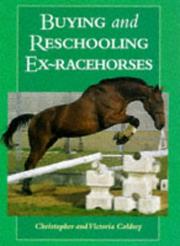 Cover of: Buying and Re-Schooling Ex-Racehorses by Christopher Coldrey, Victoria Coldrey