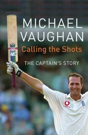 Cover of: Calling the Shots by Michael Vaughan