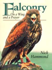 Cover of: Falconry-On A Wing & A Prayer