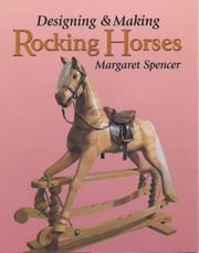 Designing and Making Rocking Horses by Margaret Spencer