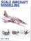 Cover of: Scale Aircraft Modelling