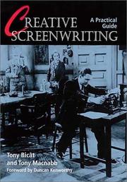 Cover of: Creative Screenwriting: A Practical Guide