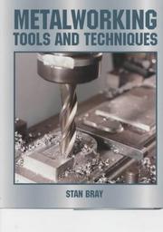 Cover of: Metalworking: Tools and Techniques