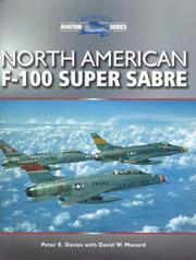 Cover of: North American F-100 Super Sabre by Peter E. Davies, Peter E. Davies