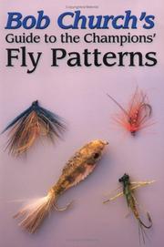 Cover of: Bob Church's Guide to the Champions' Fly Patterns