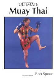 Cover of: Ultimate Muay Thai: The Science of Eight Limbs
