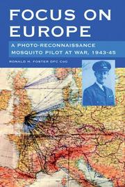 Cover of: Focus on Europe: A Photo-Reonnaissance Mosquito Pilot at War 1943-45