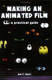 Cover of: Making an Animated Film by Matt West