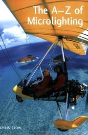 Cover of: A-z of Microlighting by Chris Stow