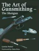 Cover of: Art of the Gunsmith by Lewis Potter