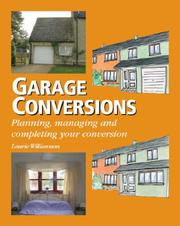Cover of: Garage Conversions: Planning, Managing and Completing Your Conversion
