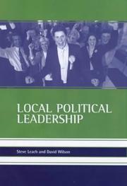 Cover of: Local Political Leadership by Steve Leach, David Wilson undifferentiated