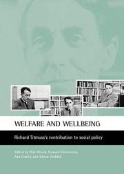 Cover of: Welfare and wellbeing: Richard Titmuss's contribution to social policy