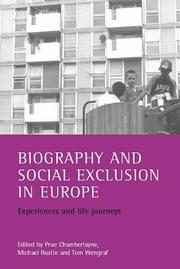Cover of: Biography and social exclusion in Europe by edited by Prue Chamberlayne, Michael Rustin and Tom Wengraf with Roswitha Breckner ... [et al.].
