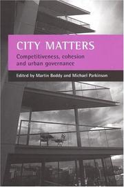 Cover of: City matters: competitiveness, cohesion, and urban governance