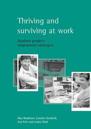 Cover of: Thriving and surviving at work: disabled people's employment strategies