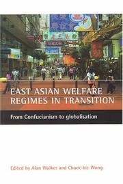 Cover of: East Asian welfare regimes in transition: from Confucianism to globalisation