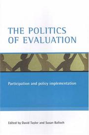 Cover of: The politics of evaluation: participation and policy implementation