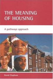 Cover of: The Meaning Of Housing: A Pathways Approach