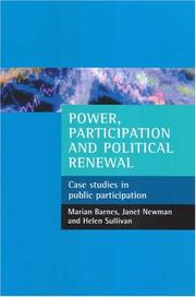 Cover of: Power, Participation and Political Renewal: Case Studies in Public Participation