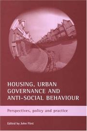 Cover of: Housing, Urban Governance And Anti-social Behaviour: Perspectives, Policy And Practice