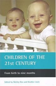 Cover of: Children of the 21st Century: From Birth to Nine Months (UK Millenium Cohort Study Series)