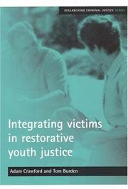 Cover of: Integrating Victims in Restorative Youth Justice (Researching Criminal Justice)