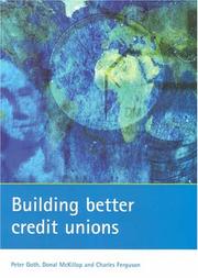 Cover of: Building Better Credit Unions
