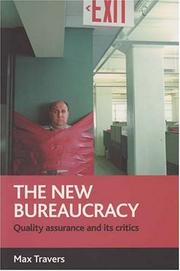 Cover of: The new bureaucracy: Quality Assurance and Its Critics