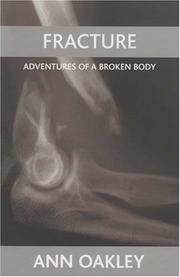 Cover of: Fracture: Adventures of a Broken Body