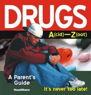 Cover of: Drugs A Parents Guide: A(cid) - Z(oot):