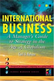 Cover of: International Business: A Manager's Guide to Strategy in the Age of Globalism
