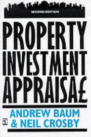 Cover of: Property Investment Appraisal by Andrew Baum, Neil Crosby
