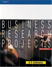 Cover of: Business Research Projects by A. D. Jankowicz, A. D. Jankowicz